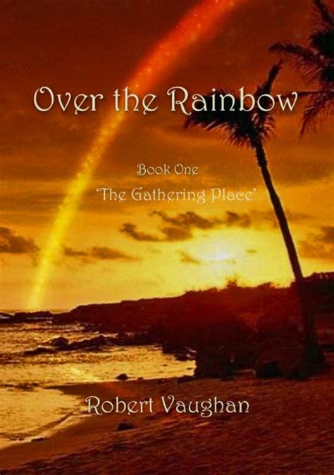 download Over the Rainbow: Book One - 'The Gathering Place'